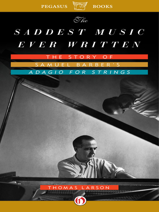 Title details for Saddest Music Ever Written by Thomas Larson - Available